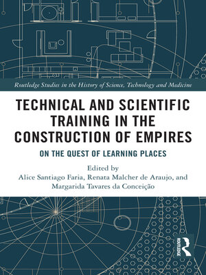 cover image of Technical and Scientific Training in the Construction of Empires